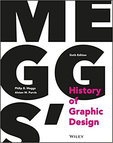 Meggs' History of Graphic Design 6th Edition (2016)