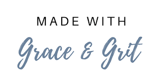 graphic that says "Made with Grace & Grit"